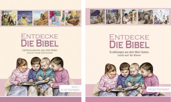Entdecke die Bibel Altes & Neues Testament. Erzählungen aus dem Wort Gottes (nicht nur) für Kleine