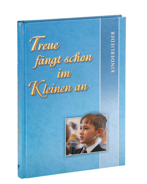 Treue fängt schon im Kleinen an 154 Kinderlieder