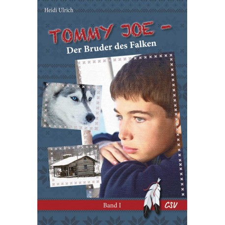 Tommy Joe - Der Bruder des Falken (Band 1)