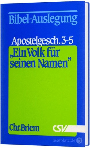 Christian Briem ''Ein Volk für seinen Namen'' Apostelgeschichte 3-5