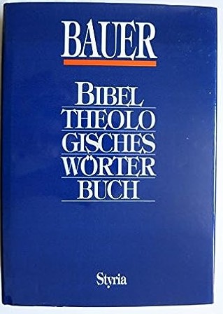 Bibeltheologisches Wörterbuch // Bauer