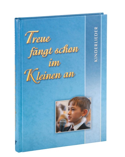 Treue fängt schon im Kleinen an 154 Kinderlieder