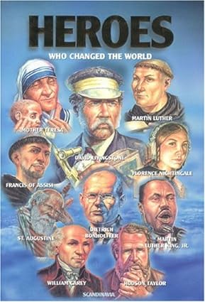 Heroes Who Changed The World