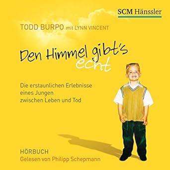 Den Himmel gibt's echt. Die erstaunlichen Erlebnisse eines Jungen zwischen Leben und Tod. 4 CDs: Hörbuch