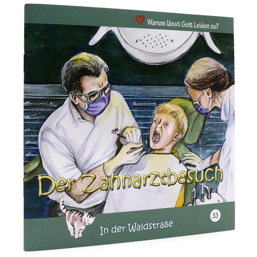 Der Zahnarztbesuch / Heft 33 / In der Waldstraße