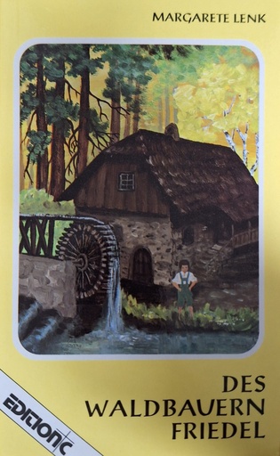 Des Waldbauern Friedel