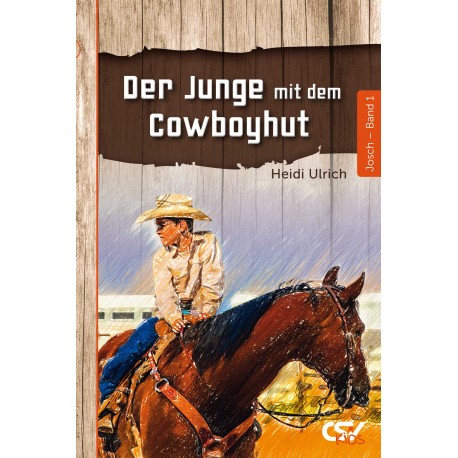 Der Junge mit dem Cowboyhut - Band 1