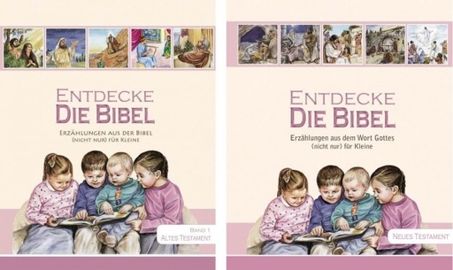 Entdecke die Bibel Altes & Neues Testament. Erzählungen aus dem Wort Gottes (nicht nur) für Kleine